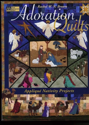 Adoration Quilts Rachel W N Brown