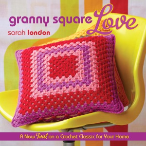 Granny Square Love A New Twist On A Crochet Classic For Your Home Sarah London