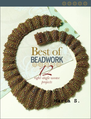 Best Of Beadwork 12 Rightangle Weave Stitch Projects Marta S