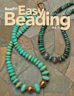 Beadstyle Easy Beading Vol 3 Fast Fashionable Fun The Best Projects From The Third Year Of Beadstyle Magazine 1st Edition Beadstyle