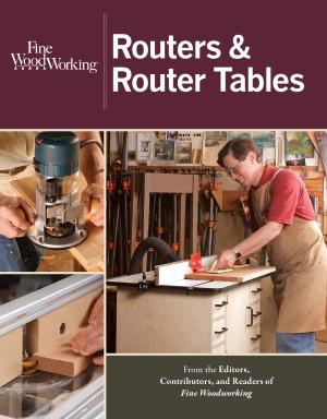 Fine Woodworkings Routers Router Tables Glennon Christina Ed