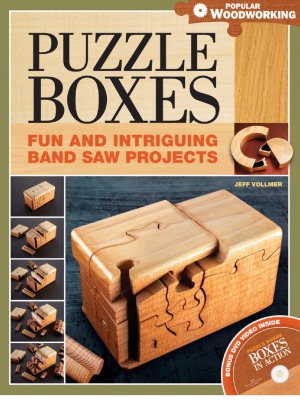Puzzle Boxes Fun And Intriguing Bandsaw Projects Jeff Vollmer