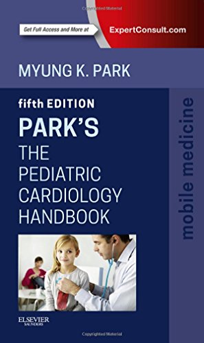 Parks The Pediatric Cardiology Handbook 5th Edition Myung K Park