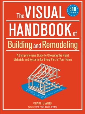 The Visual Handbook Of Building And Remodeling 3rd Edition Charlie Wing