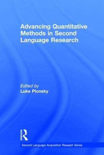 Advancing Quantitative Methods In Second Language Research Luke Plonsky