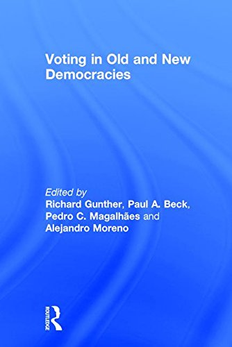 Voting In Old And New Democracies Richard Gunther Paul A Beck