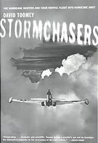 Stormchasers The Hurricane Hunters And Their Fateful Flight Into Hurricane Janet Toomey