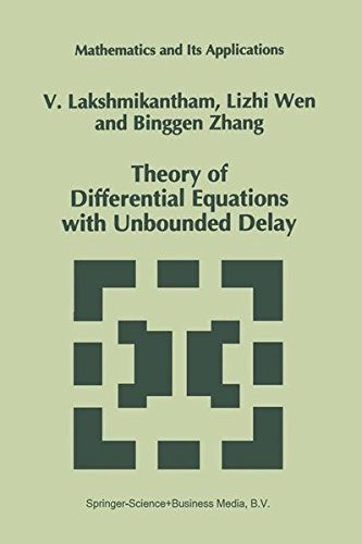 Theory Of Differential Equations With Unbounded Delay Reprint V Lakshmikantham