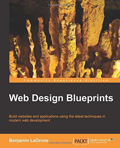 Web Design Blueprints Benjamin Lagrone