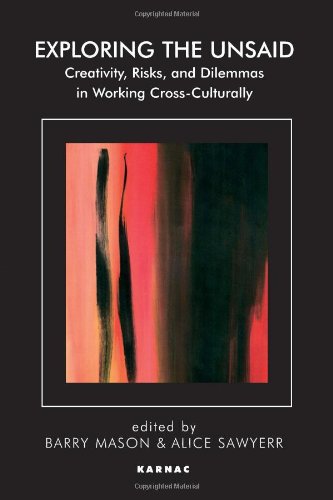 Exploring The Unsaid Creativity Risks And Dilemmas In Working Crossculturally Alice Sawyerr