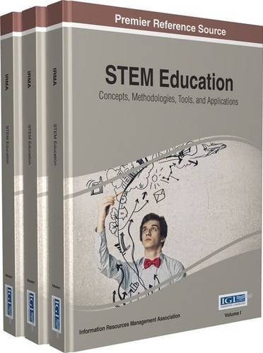 Stem Education Concepts Methodologies Tools And Applications Information Resources Management Association