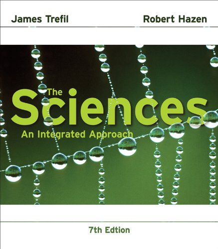 The Sciences An Integrated Approach 7th Edition James Trefil