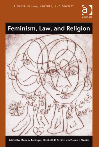 Feminism Law And Religion Marie A Failinger Elizabeth R Schiltz Susan J Stabile Eds