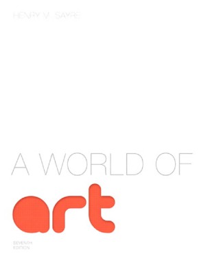 A World Of Art 7th Edition Henry M Sayre