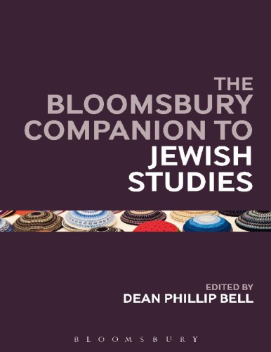 The Bloomsbury Companion To Jewish Studies Dean Phillip Bell Ed