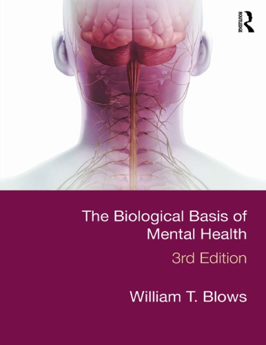 The Biological Basis Of Mental Health 3rd William T Blows