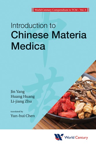 Introduction To Chinese Materia Medica Jin Yang Huang Huang Lijiang Zhu