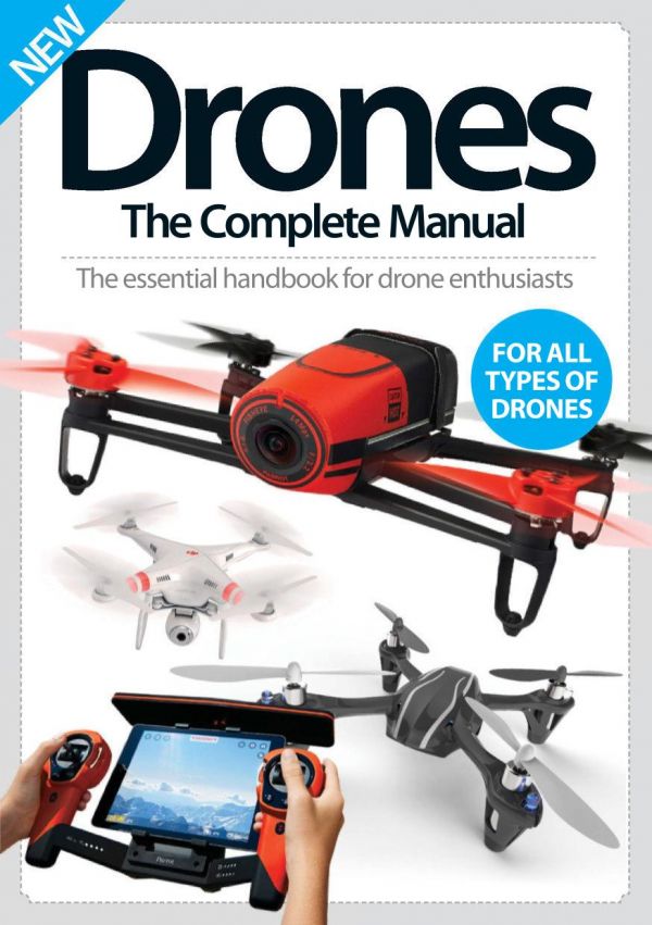 Drones The Complete Manual The Essential Handbook For Drone Enthusiasts Aaron Asadi Etc