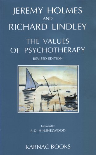 The Values Of Psychotherapy Revised 1st Edition Jeremy Holmes