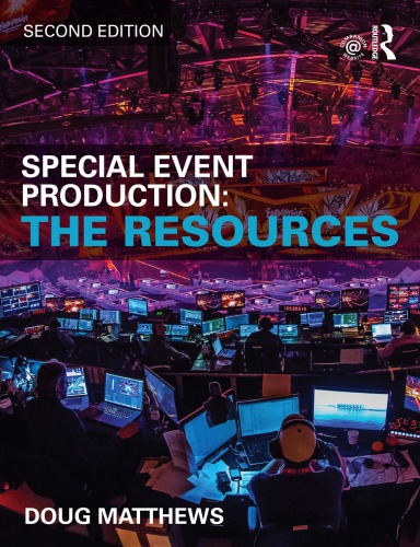 Special Event Production The Resources 2nd Edition Doug Matthews