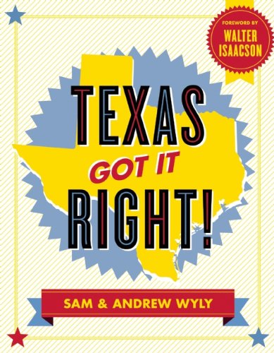 Texas Got It Right Sam Wyly Andrew Wyly