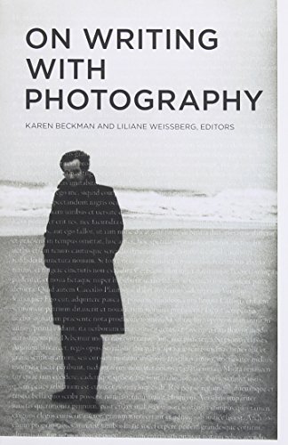 On Writing With Photography Karen Beckman Liliane Weissberg