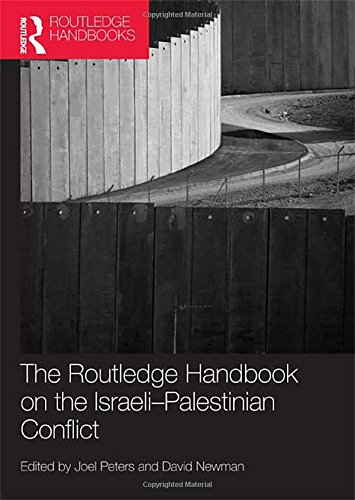 Routledge Handbook On The Israelipalestinian Conflict Joel Peters
