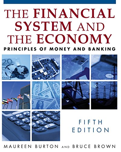 Financial System Of The Economy Principles Of Money And Banking 5th Edition Maureen Burton