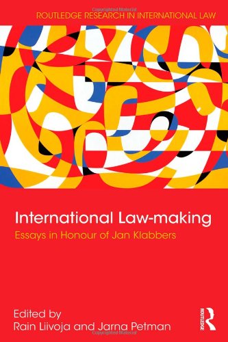 International Lawmaking Essays In Honour Of Jan Klabbers 1st Edition Rain Liivoja