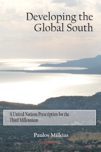 Developing The Global South A United Nations Prescription For The Third Millennium Paulos Milkias