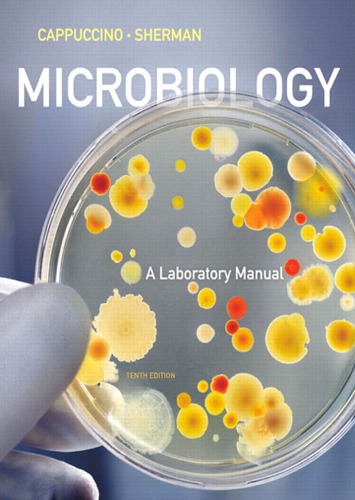 Microbiology A Laboratory Manual Cappuccino James Sherman Natalie