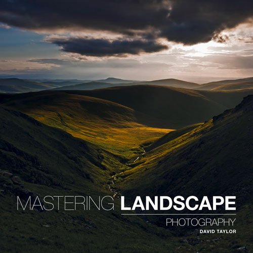 Mastering Landscape Photography David Taylor