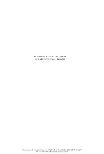 Symbolic Communication In Late Medieval Towns Jacoba Van Leeuwen Ed