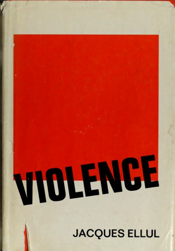 Violence Reflections From A Christian Perspective Jacques Ellul