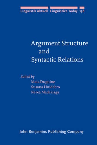 Argument Structure And Syntactic Relations A Crosslinguistic Perspective Maia Duguine