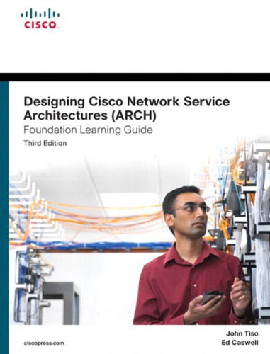 Ccdp Designing Cisco Network Service Architectures Arch 300320 Official Cert Guide John Tiso