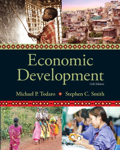 Economic Development 12th Edition Michael P Todaro Stephen C Smith