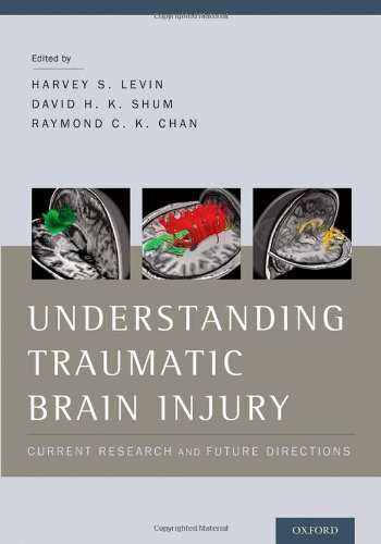 Understanding Traumatic Brain Injury Current Research And Future Directions 1st Edition Harvey Levin