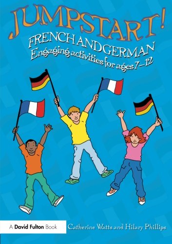 Jumpstart French And German Engaging Activities For Ages 712 Catherine Watts