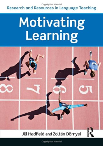 Motivating Learning 1st Edition Zoltán Dörnyei Jill Hadfield