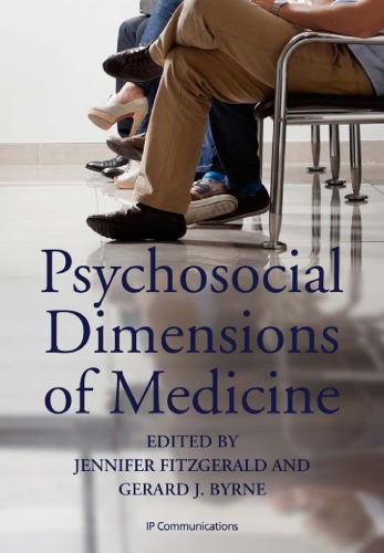 Psychosocial Dimensions Of Medicine Gerard Byrne Jennifer Fitzgerald Eds