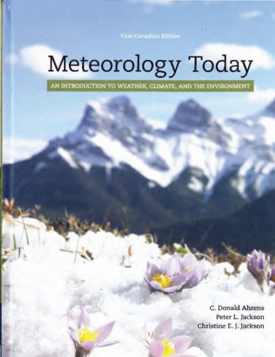 Meteorology Today An Introduction To Weather Climate And The Environment C Donald Ahrens Peter L Jackson Christine Ej Jackson