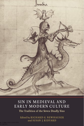Sin In Medieval And Early Modern Culture The Tradition Of The Seven Deadly Sins Richard G Newhauser