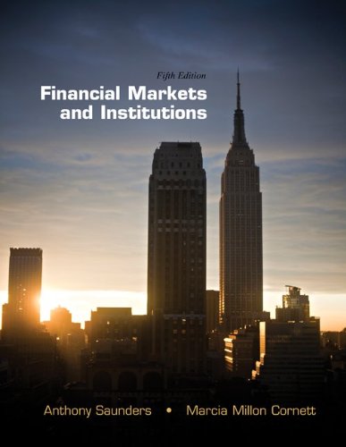 Financial Markets And Institutions 5th Anthony Saunders Marcia Millon Cornett