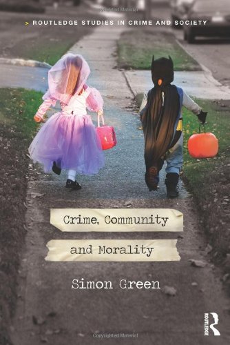 Crime Community And Morality Simon Green