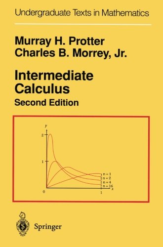 Intermediate Calculus 2nd Edition Murray H Protter Charles B Jr Morrey