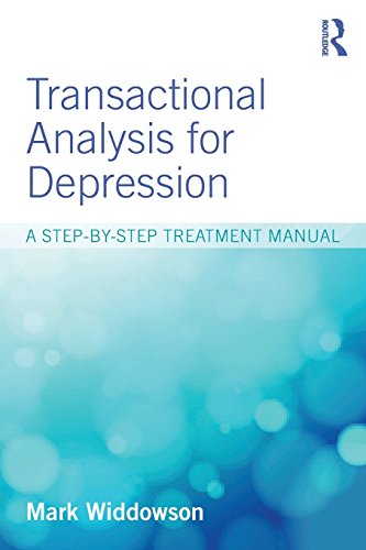 Transactional Analysis For Depression A Stepbystep Treatment Manual Mark Widdowson