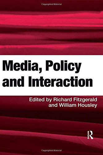 Media Policy And Interaction William Housley Richard Fitzgerald Eds