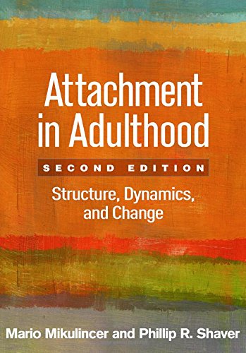 Attachment In Adulthood Structure Dynamics And Change 2nd Ed 2nd Edition Mario Mikulincer