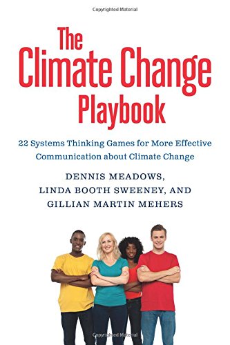 The Climate Change Playbook Dennis Meadows Linda Booth Sweeney